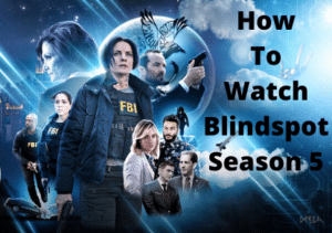 How to Watch Blindspot Season 5