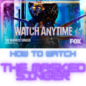 How To watch the masked singer