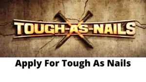 Tough As Nails Casting