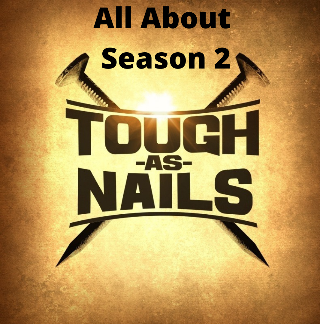 Tough as nails. Tough as Nails Finale 2021.