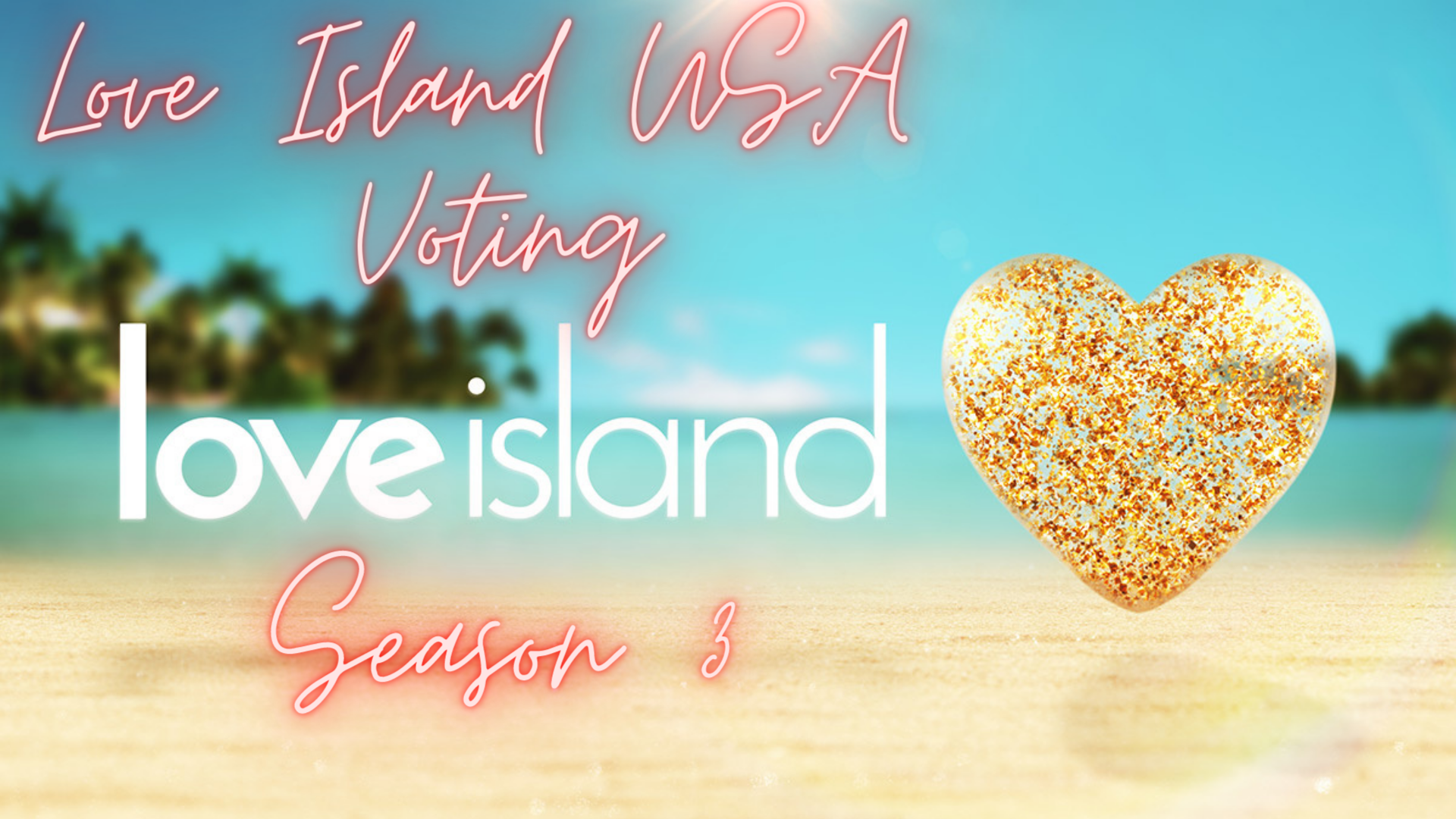 Love Island Voting 2021 (CBS) USA Season 3 Online Vote App