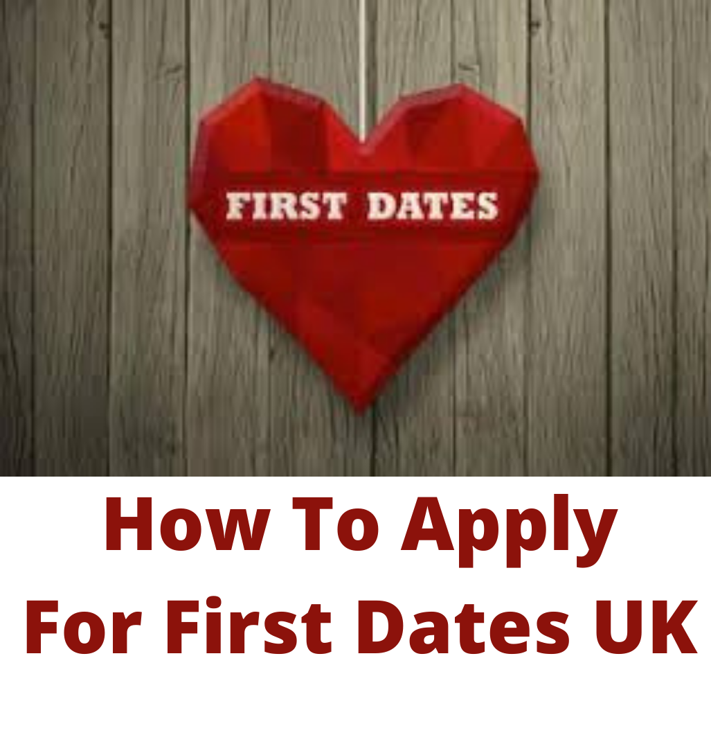 Apply For First Dates UK