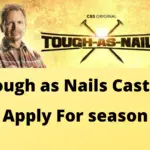 How To Apply For Tough As Nails Season 3