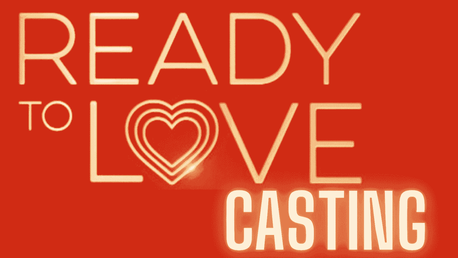 Ready to Love Casting Call [Season 8] Audition Date & Venue