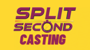 Split Second Casting