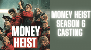 Money Heist Casting
