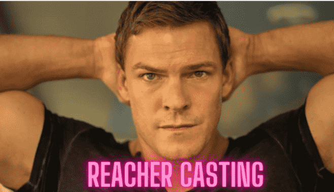 Reacher Casting