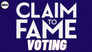 Claim To Fame Voting