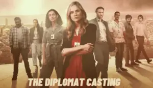 The Diplomat Casting