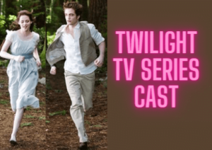 Twilight Series Cast