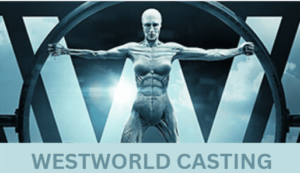 Westworld Casting