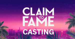 Claim to Fame Casting
