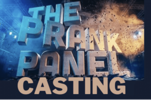 The Prank Panel Casting