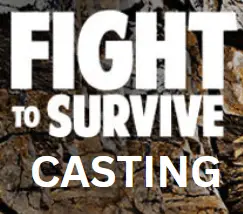 Fight to Survive Casting