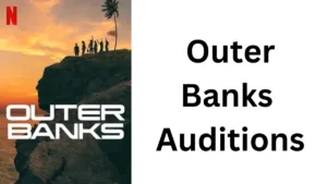 Outer Banks Auditions