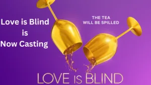 Love Is Blind Casting